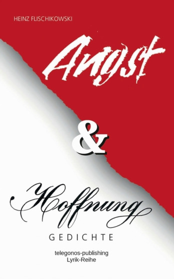 Angst und Hoffnung by Heinz Flischikowski - Paperback