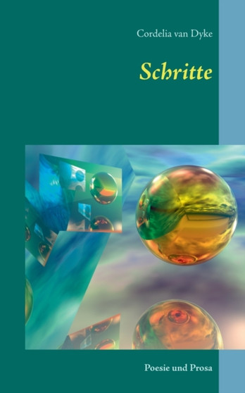Schritte : Poesie und Prosa by Cordelia Van Dyke - Paperback