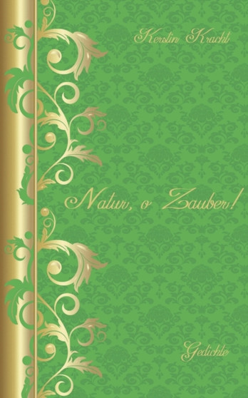 Natur o Zauber : Gedichte by Kerstin Kracht - Paperback