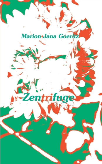 Zentrifuge by Marion Jana Goeritz - Paperback