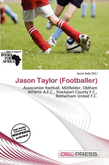 Jason Taylor (Footballer) by Iosias Jody - Paperback
