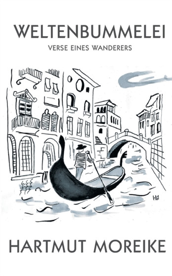 Weltenbummelei : Lyrik rund um die Welt by Hartmut Moreike - Paperback