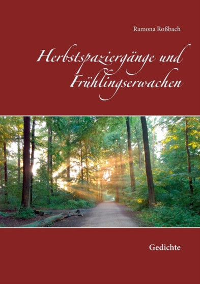 Herbstspaziergange und Fruhlingserwachen : Gedichte by Ramona Rossbach - Paperback