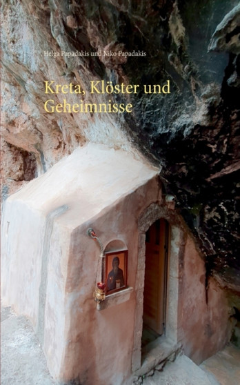 Kreta, Kloester und Geheimnisse by Helga Papadakis - Paperback