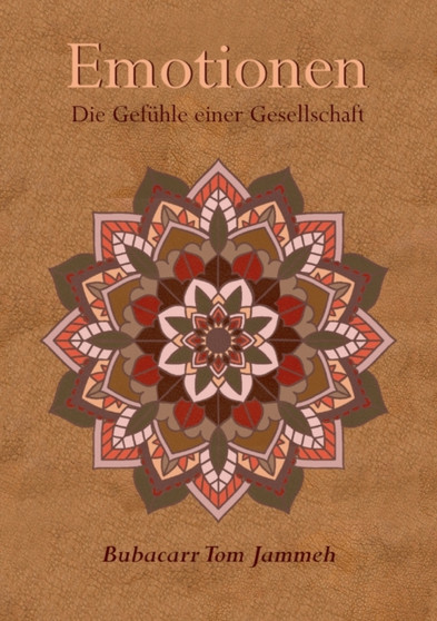 Emotionen : Die Gefuhle einer Gesellschaft by Bubacarr Tom Jammeh - Paperback