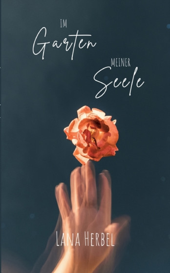 Im Garten meiner Seele by Lana Herbel - Paperback