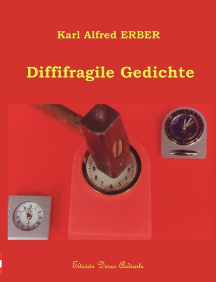 Diffifragile Gedichte by Karl Alfred Erber - Paperback