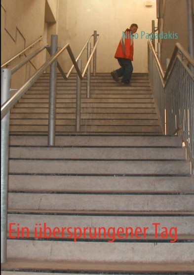 Ein ubersprungener Tag by Niko Papadakis - Paperback