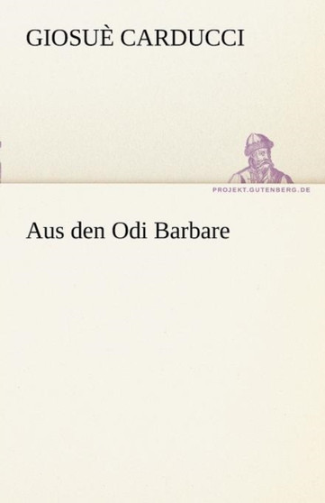 Aus Den Odi Barbare by Giosue Carducci - Paperback