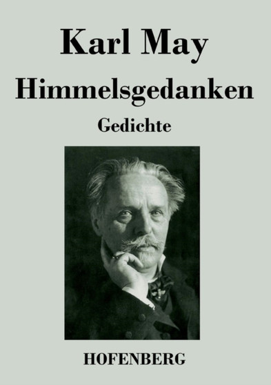 Himmelsgedanken : Gedichte by Karl May - Paperback