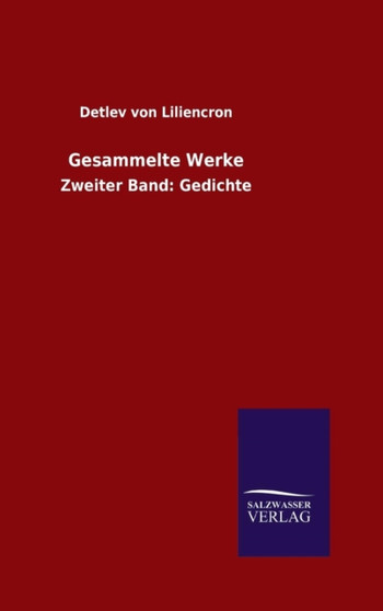 Gesammelte Werke by Detlev Von Liliencron - Hardback