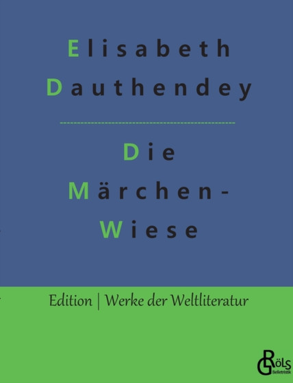 Die Marchenwiese : Marchen, Geschichten und Gedichte by Dauthendey - Paperback