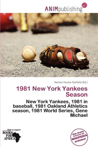 1981 New York Yankees Season by Norton Fausto Garfield - Paperback