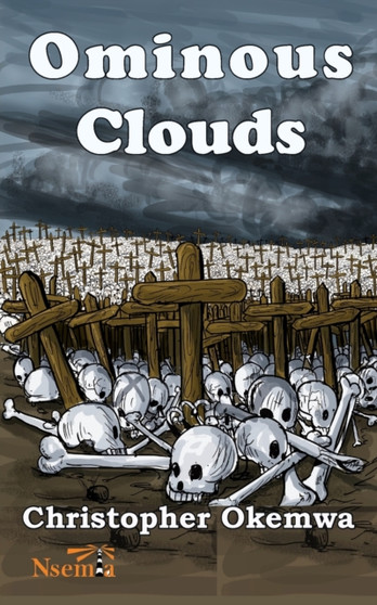 Ominous Clouds by Christopher Okemwa - Paperback