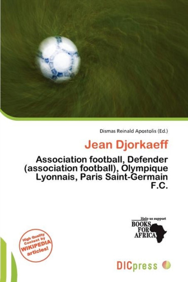 Jean Djorkaeff by Dismas Reinald Apostolis - Paperback