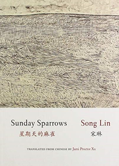 Sunday Sparrows by Song Lin - Paperback