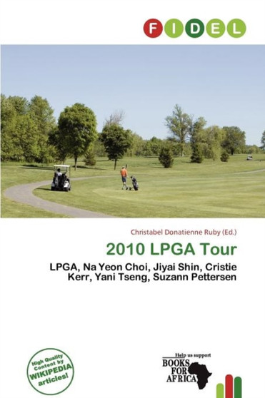 2010 LPGA Tour by Christabel Donatienne Ruby - Paperback