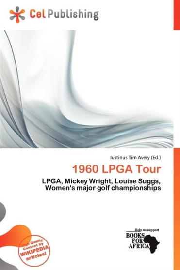 1960 LPGA Tour by Iustinus Tim Avery - Paperback