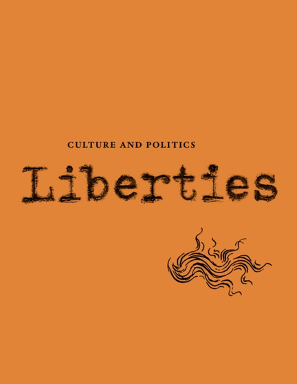 Liberties Journal of Culture and Politics : Volume 4, Issue 3 by Leon Wieseltier - Paperback