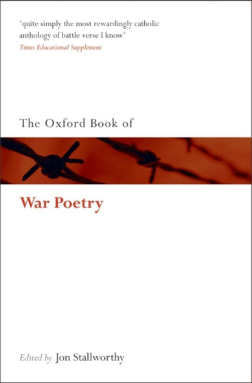 The Oxford Book of War Poetry by Jon Stallworthy - Paperback