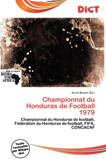 Championnat Du Honduras de Football 1979 by Knutr Benoit - Paperback