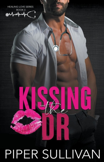 Kissing the Dr : 3 by Piper Sullivan - Paperback