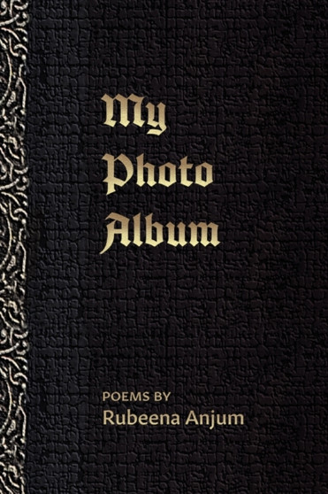 My Photo Album by Rubeena Anjum - Paperback