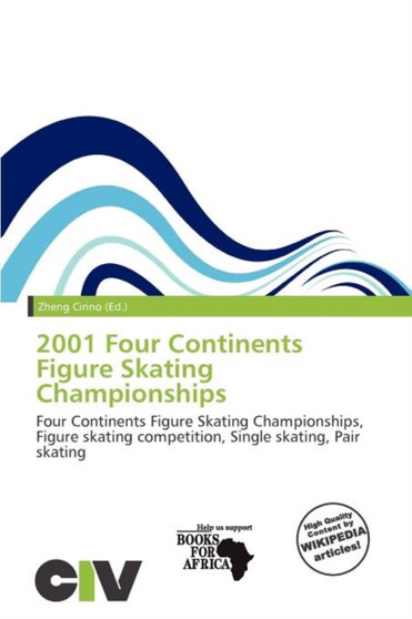 2001 Four Continents Figure Skating Championships by Zheng Cirino - Paperback