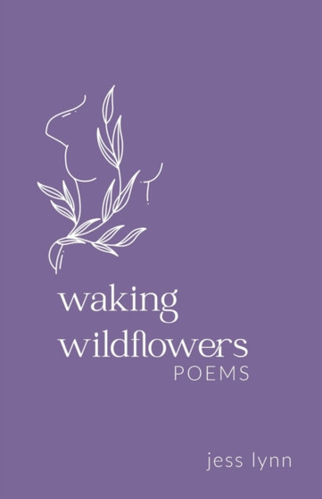 Waking Wildflowers by Jess Lynn - Paperback