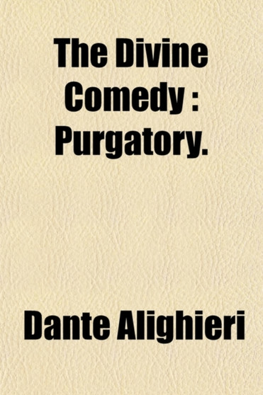 The Divine Comedy of Dante Alighieri (Volume 2) by Dante Alighieri - Paperback