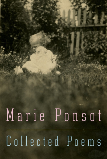 Collected Poems by Marie Ponsot - Hardback