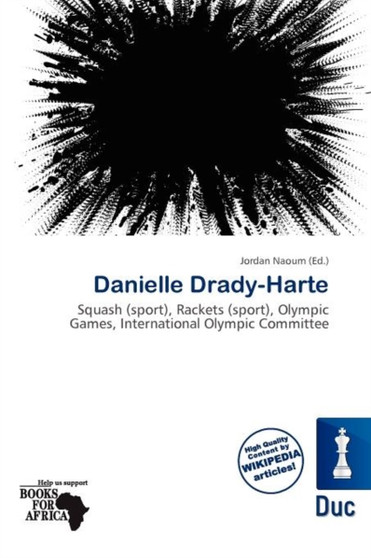Danielle Drady-Harte by Jordan Naoum - Paperback