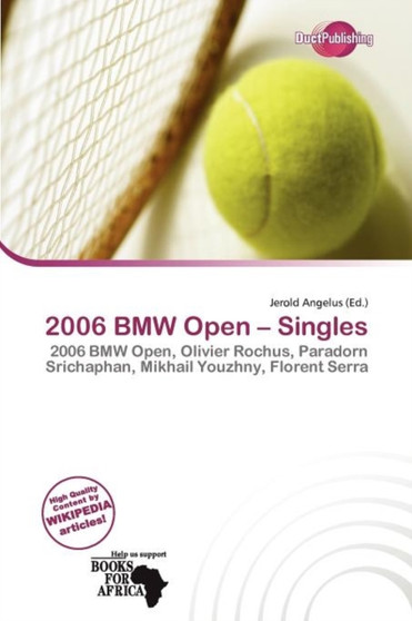 2006 BMW Open - Singles by Jerold Angelus - Paperback