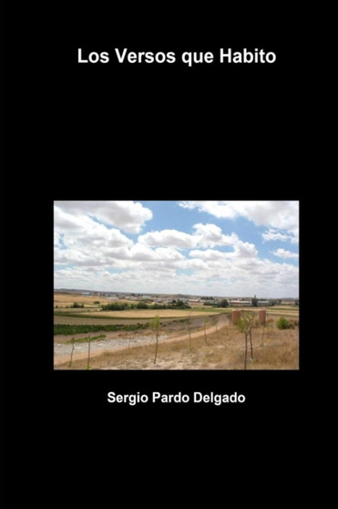 Los Versos que Habito by Sergio Pardo Delgado - Paperback