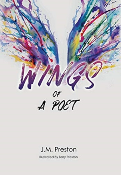 Wings of a Poet by J M Preston - Hardback