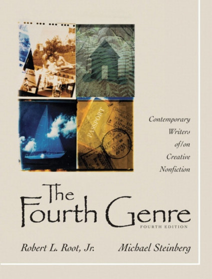 The Fourth Genre : Contemporary Writers of/on Creative Nonfiction by Robert L. Root - Paperback
