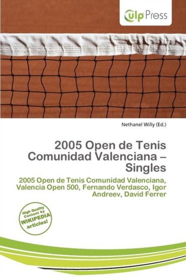 2005 Open de Tenis Comunidad Valenciana - Singles by Nethanel Willy - Paperback