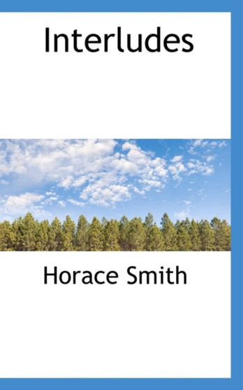 Interludes by Horace Smith - Paperback