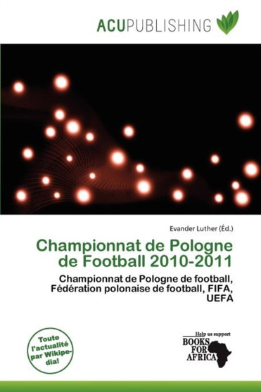 Championnat de Pologne de Football 2010-2011 by Evander Luther - Paperback