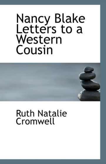 Nancy Blake Letters to a Western Cousin by Ruth Natalie Cromwell - Paperback