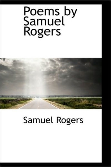 Poems by Samuel Rogers by Samuel Rogers - Paperback