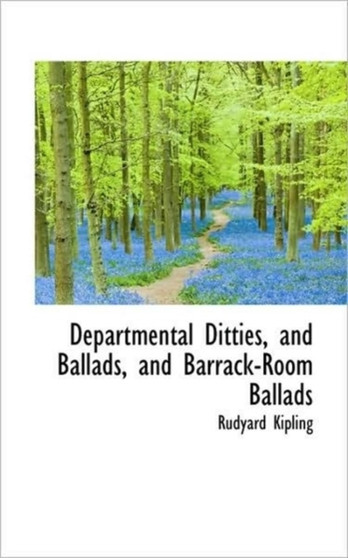 Departmental Ditties, and Ballads, and Barrack-Room Ballads by Rudyard Kipling - Paperback