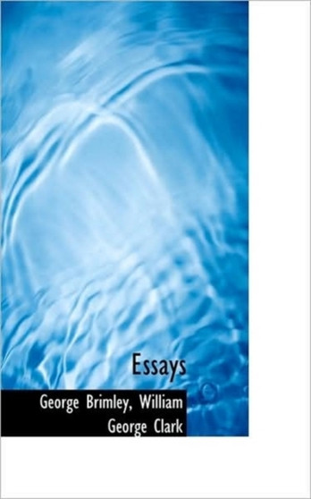 Essays by William George Clark - Paperback