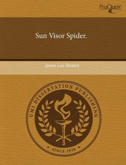Sun Visor Spider by Jason Lee Brown - Paperback