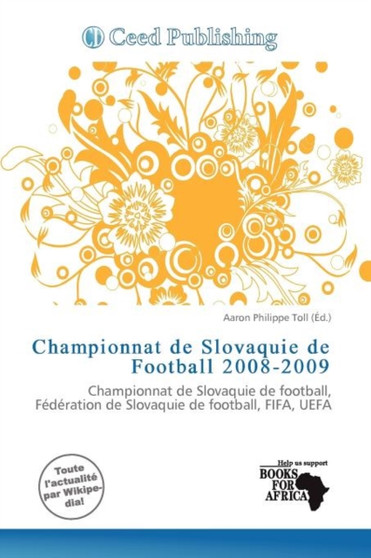 Championnat de Slovaquie de Football 2008-2009 by Aaron Philippe Toll - Paperback