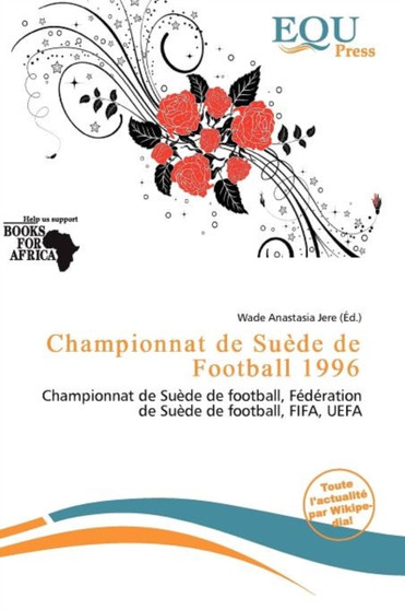 Championnat de Su de de Football 1996 by Wade Anastasia Jere - Paperback