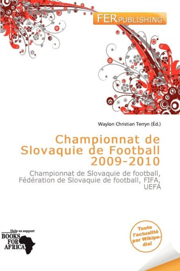 Championnat de Slovaquie de Football 2009-2010 by Waylon Christian Terryn - Paperback