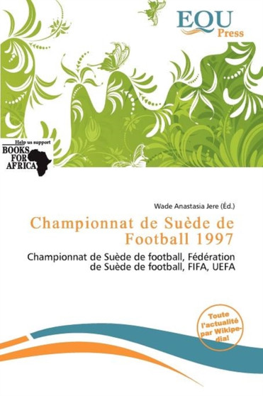 Championnat de Su de de Football 1997 by Wade Anastasia Jere - Paperback