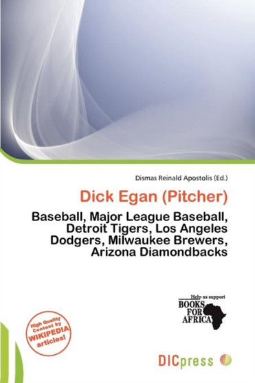 Dick Egan (Pitcher) by Dismas Reinald Apostolis - Paperback