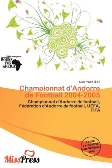 Championnat D'Andorre de Football 2004-2005 by Niek Yoan - Paperback